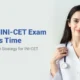 Crack INI-CET Exam In Less Time – Last Minute Strategy for INI-CET